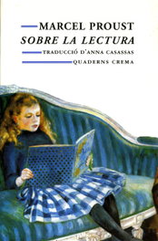Sobre la lectura, Marcel Proust - QUADERNS CREMA