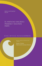 Virtuoso discreto, primera y segunda parte, Bartolomé Jiménez Patón - IBEROAMERICANA - VERVUERT
