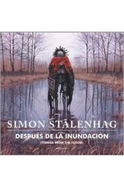 Después de la inundación, Simon Stålenhag - Penguin Random House Grupo Editorial, S.A.U.