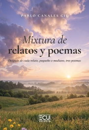 Mixtura de relatos y poemas, Pablo Canales Gil - ECU