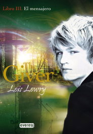 El mensajero. Libro III. The Giver, Lois Lowry - ALGAR EDITORIAL