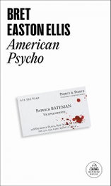 American Psycho, Bret Easton Ellis - RANDOM HOUSE
