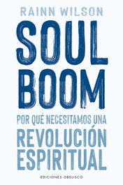 Soul Boom, Rainn Wilson - OBELISCO EDICIONES