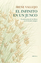 El infinito en un junco, Irene Vallejo - SIRUELA