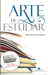 A Arte de Estudar, João Cesar das Neves - PRINCIPIA