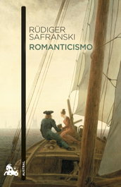 Romanticismo, Rüdiger Safranski - ESPASA CALPE