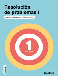SANTILLANA, Cuaderno de Resolución de Problemas I (1º Primaria) DECA - SANTILLANA