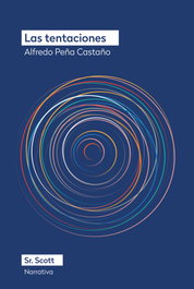 Las tentaciones, Alfredo Peña Castaño - SR.SCOTT