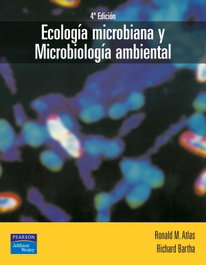 Ecología microbiana y microbiología ambiental, Ronald Atlas; Richard Bartha - ADDISON WESLEY