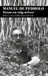 Torno on vaig néixer, Manuel de Pedrolo Molina - PAGES EDITORS