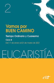 VERBO DIVINO, Vamos por buen camino (Eucaristía nº 2/2021) - EQUIPO EUCARISTÍA