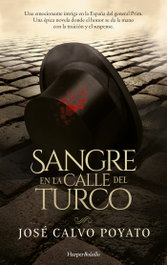 Sangre en la calle del Turco, José Calvo Poyato - HARPER COLLINS IBERICA