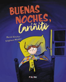 Buenas noches, Cariñito, Muriel Zürcher - HACHETTE HEROES