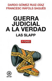 Guerra judicial a la verdad, Dardo Gómez Ruíz-Díaz - AKAL