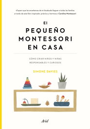 El pequeño Montessori en casa, Simone Davies - ARIEL