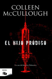 El hijo pródigo, Colleen McCullough - Ediciones B