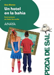 Un hotel en la bahía, Ana Alonso - ANAYA