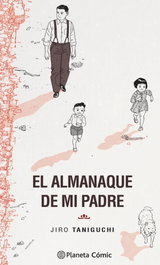 El almanaque de mi padre (Trazado), Jiro Taniguchi - PLANETA COMICS