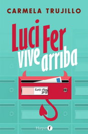 Luci Fer vive arriba, Carmela Trujillo - HARPER F