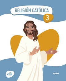 Religión Católica 3, Obra Colectiva Edebé - Edebé