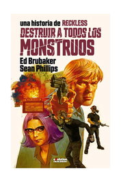 Panini España S.A. Reckless 03 Destruir a todos los monstruos de Ed Brubaker