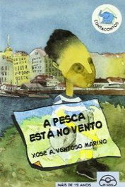 A pesca está no vento, Xosé Antonio Ventoso Mariño - IR INDO