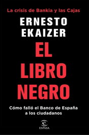 EL LIBRO NEGRO, Ernesto Ekaizer - ESPASA CALPE