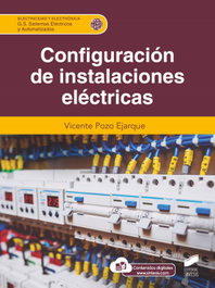 SINTESIS EDITORIAL, CONFIGURACION DE INSTALACIONES ELECTRICAS CFGS, VICENTE POZO EJARQUE - SINTESIS EDITORIAL