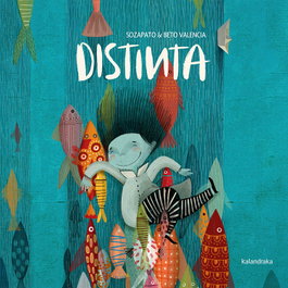 Distinta, Beto Valencia, Sozapato - KALANDRAKA