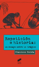 SINTESIS EDITORIAL, REPETICION E HISTORIA: UN ENSAYO SOBRE LO TRAGICO - VV.AA.