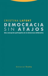Democracia sin atajos, Cristina Lafont - TROTTA EDITORIAL