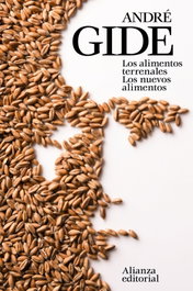 Los alimentos terrenales, André Gide - ALIANZA