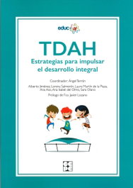 TDAH. Estrategias para impulsar el Desarrollo Integral, Ángel Terrón - CEPE