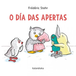 KALANDRAKA, O día das apertas, Frédérick Stehr