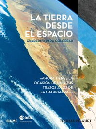 BLUME La tierra desde el espacio. Cuaderno para colorear