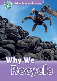 Oxford Read and Discover 4. Why we Recycle MP3 Pack, Fiona Undrill - OXFORD UNIVERSITY PRESS