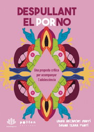 Despullant el porno, Laura Arcarons Martí - POL LEN EDICIONS