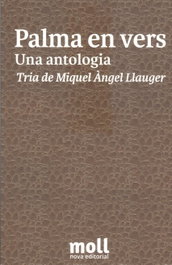 Palma en vers una antología, Miquel Angel Llauger - Moll Editorial