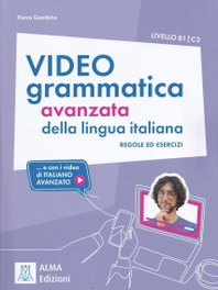 Alma Edizioni, Videogrammatica della lingua italiana B1/C2 + DVD online - Alma Edizioni