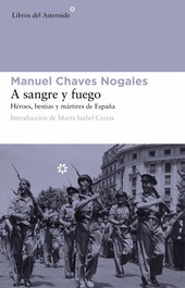 A sangre y fuego, Manuel Chaves Nogales - LIBROS DEL ASTEROIDE