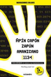 APIN CAPON ZAPUN AMANICANO.(1134).(NARRACIONES SOLARIS), Pere Roig i Plans; Jordi Font i Agustí - OCTAEDRO EDICIONES