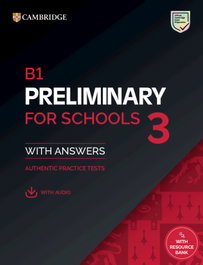 CAMBRIDGE, B1 Preliminary for Schools 3 Student's Book with Answers with Audio