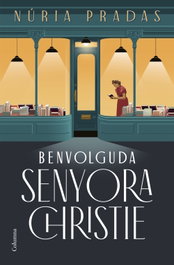 Benvolguda senyora Christie, Núria Pradas Andreu - COLUMNA EDICIONS