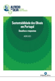 SUSTENTABILIDADE DOS OLIVAIS EM PORTUGAL, Campello, Francisco - PRINCIPIA