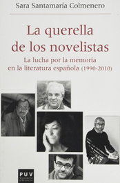 La querella de los novelistas, Sara Santamaría Colmenero - PUV.(PUB.UNIVERSITAT VALENCIA)