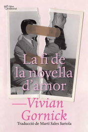 La fi de la novel la d'amor, Vivian Gornick - L'ALTRA EDITORIAL