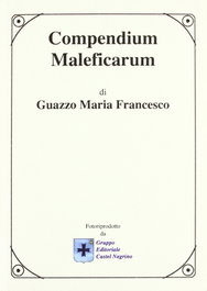 Compendium maleficarum, Guazzo Maria, Francesco - CASTEL NEGRINO