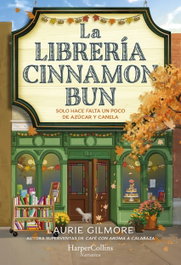 La librería Cinnamon Bun, Laurie Gilmore - HARPER COLLINS IBERICA