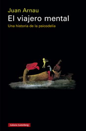 GALAXIA GUTENBERG, El viajero mental, Juan Arnau - GALAXIA GUTENBERG