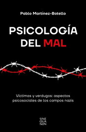 Psicología del mal, Pablo Martínez-Botello - Ediciones B